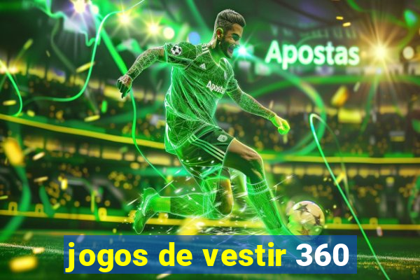 jogos de vestir 360